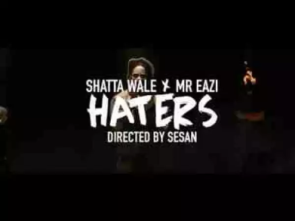 Video: Mr. Eazi – Haters ft Shatta Wale